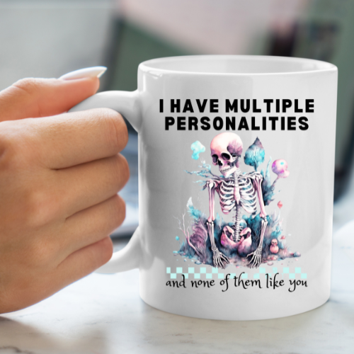 I have multiple personalities and none of them like you SVG, JPG, PNG, PDF digital file 